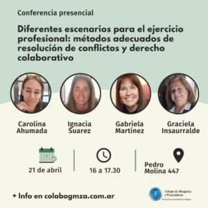 Charla sobre Diferentes escenarios para el ejercicio profesional: métodos adecuados de resolución de conflictos y derecho colaborativo
