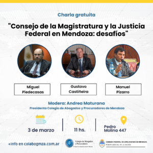 Charla “Consejo de la Magistratura y la Justicia Federal en Mendoza: desafíos”